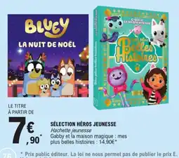 E.Leclerc Sélection héros jeunesse offre