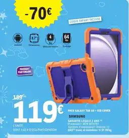 E.Leclerc SAMSUNG Pack galaxy tab a9 + kid cover offre