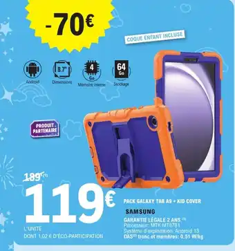 E.Leclerc SAMSUNG Pack galaxy tab a9 + kid cover offre