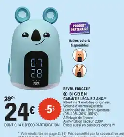 E.Leclerc BIGBEN Reveil educatif offre