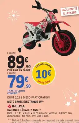 E.Leclerc INJUSA Moto cross électrique 6v offre