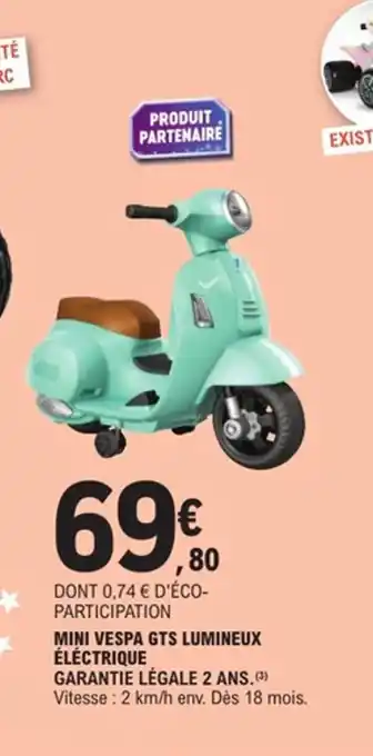 E.Leclerc Mini vespa gts lumineux éléctrique offre