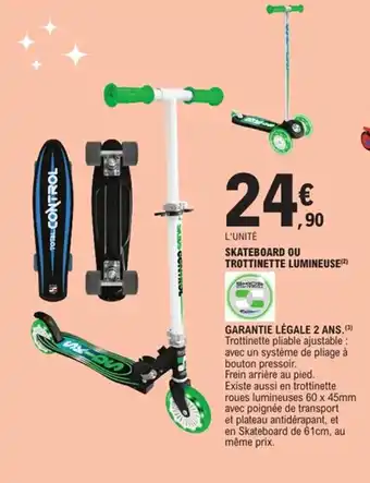 E.Leclerc Skateboard ou trottinette lumineuse offre