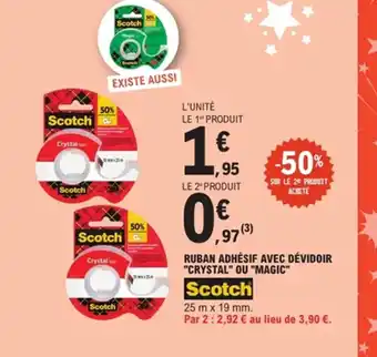 E.Leclerc SCOTCH Ruban adhésif avec dévidoir crystal ou magic offre