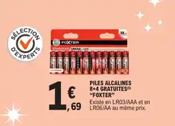 E.Leclerc FOXTER Piles alcalines 8+4 gratuites offre