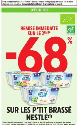 Intermarché Hyper Sur les p'tit brassé nestlé offre