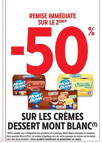 Intermarché Hyper MONT BLANC Sur les crèmes dessert offre