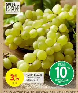 Intermarché Hyper Raisin blanc offre