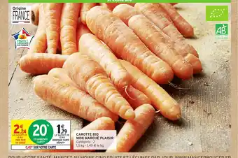 Intermarché Hyper Carotte bio mon marché plaisir offre