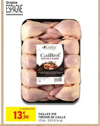 Intermarché Hyper Cailles x10 trésor de caille offre