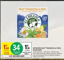 Intermarché Hyper ELEPHANT Infusion nuit tranquille miel offre