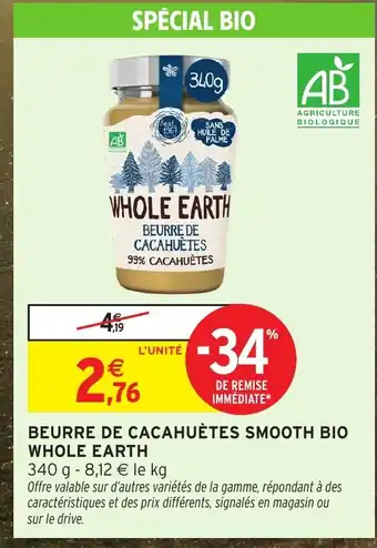 Intermarché Hyper WHOLE EARTH Beurre de cacahuètes smooth bio offre
