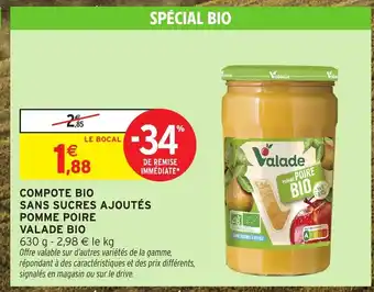 Intermarché Hyper VALADE BIO Compote bio sans sucres ajoutés pomme poire offre