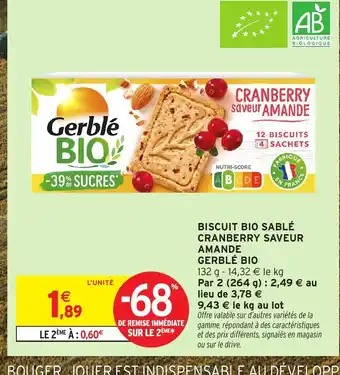 Intermarché Hyper GERBLÉ BIO Biscuit bio sablé cranberry saveur amande offre