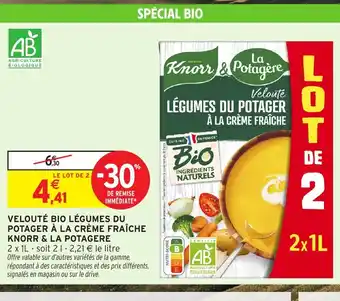 Intermarché Hyper KNORR & LA POTAGERE Velouté bio légumes du potager à la crème fraîche offre