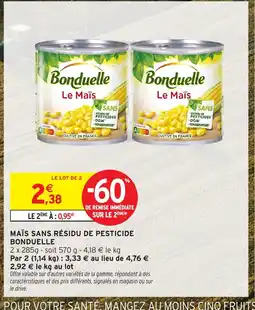 Intermarché Hyper BONDUELLE Maïs sans résidu de pesticide offre
