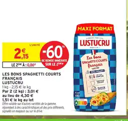 Intermarché Hyper LUSTUCRU Les bons spaghetti courts français offre
