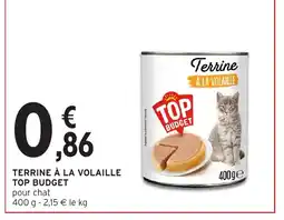 Intermarché Hyper TOP BUDGET Terrine à la volaille offre