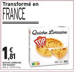 Intermarché Hyper TOP BUDGET Quiche lorraine offre