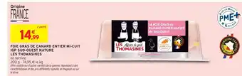 Intermarché Hyper LES THOMASINES Foie gras de canard entier mi-cuit igp sud-ouest nature offre
