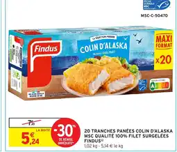 Intermarché Hyper FINDUS 20 tranches panées colin d'alaska msc qualité 100% filet surgelées offre