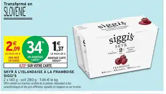 Intermarché Hyper SIGGI'S Skyr à l'islandaise à la framboise offre