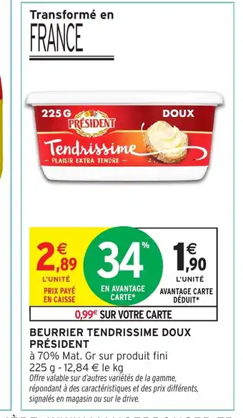 Intermarché Hyper PRÉSIDENT Beurrier tendrissime doux offre