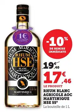 Maximarché Rhum blanc agricole aoc martinique hse 55 offre