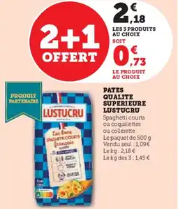 Super U Pates qualite superieure lustucru offre