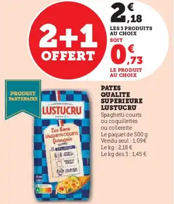Super U Pates qualite superieure lustucru offre