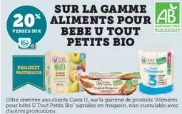 Super U Sur la gamme aliments pour bebe u tout petits bio offre