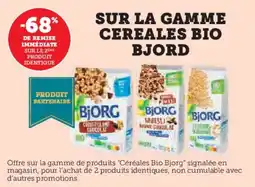 Super U Sur la gamme cereales bio bjord offre