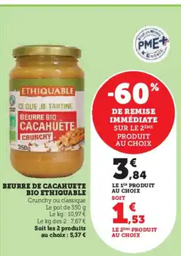 Super U Beurre de cacahuete bio ethiquable offre