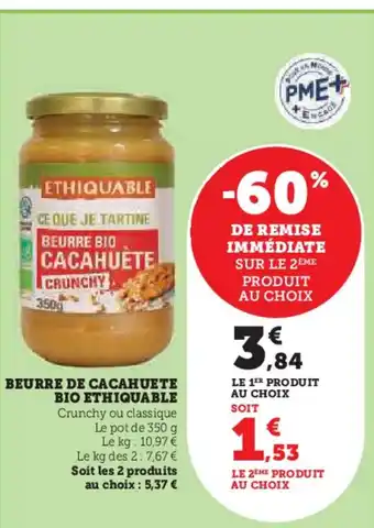 Super U Beurre de cacahuete bio ethiquable offre