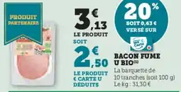 Super U Bacon fume u bio offre