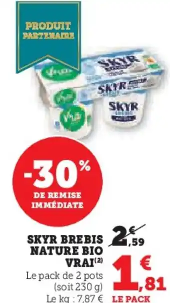 Super U Skyr brebis nature bio vrai offre