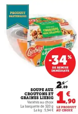 Super U Soupe aux croutons et graines liebig offre