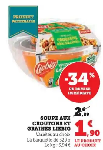 Super U Soupe aux croutons et graines liebig offre