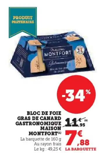 Super U Bloc de foie gras de canard gastronomique maison montfort offre