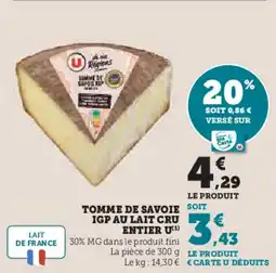 Super U Tomme de savoie igp au lait cru entier u offre