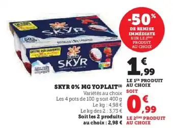 Super U Skyr 0 mg yoplait offre