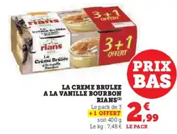 Super U La creme brulee a la vanille bourbon rians offre