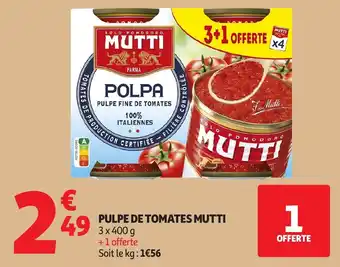 Auchan Pulpe de tomates mutti offre