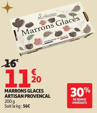 Auchan Marrons glaces artisan provencal offre