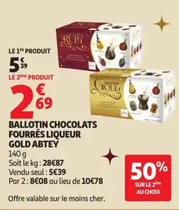 Auchan Ballotin chocolats fourrés liqueur gold abtey offre