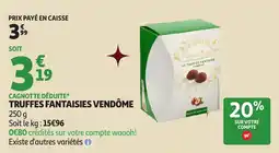 Auchan Truffes fantaisies vendôme offre