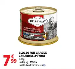 Auchan Bloc de foie gras de canard delpeyrat offre