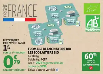 Auchan Fromage blanc nature bio les 300 laitiers bio offre
