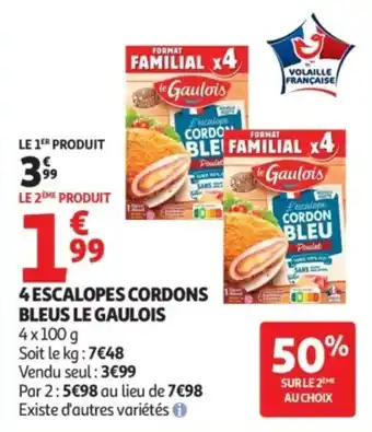 Auchan Supermarché LE GAULOIS 4 escalopes cordons bleus offre