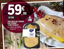 E.Leclerc FOIE GRAS DE CANARD CRU ÉVEINÉ offre